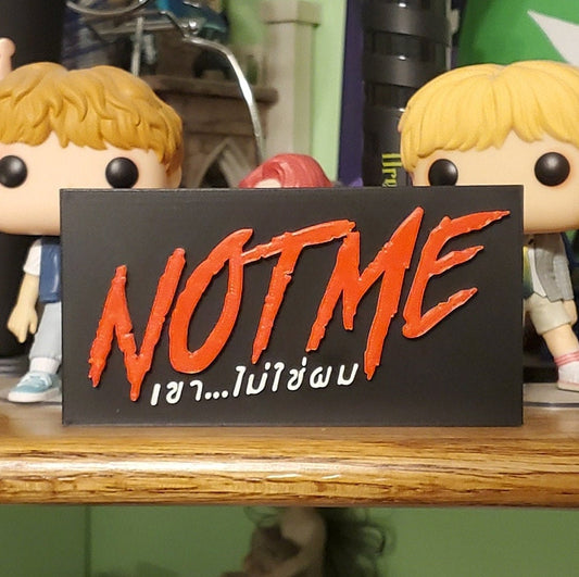 Not Me Logo Standee